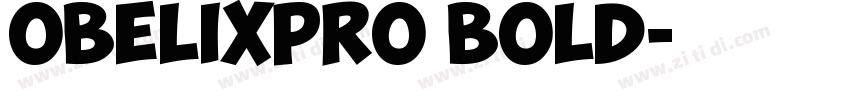 ObelixPro Bold字体转换